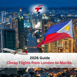 How to Book Cheap Flights from London to Manila - 2026 Guide